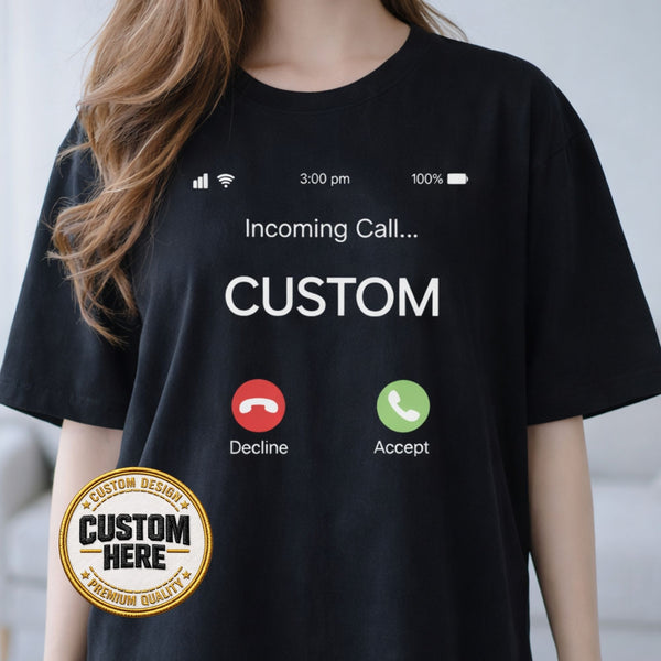 Incoming Call Shirt, Personalized iPhone Call Screen Tee, Custom Name Design, Funny Comfort Colors Apparel