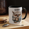 Funny Owl Coffee Mug – Sarcastic ''Shhh'' Accent Cup, 11oz Office Humor Gift