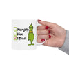 Grinch Ceramic Coffee Mug 11oz - Naughty, Nice, I Tried - Fun Holiday Cup