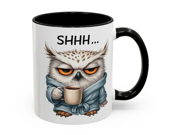 Funny Owl Coffee Mug – Sarcastic ''Shhh'' Accent Cup, 11oz Office Humor Gift