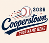 Custom Cooperstown Baseball Shirt, Personalized Team Name Tee, Retro Tournament Style 2026