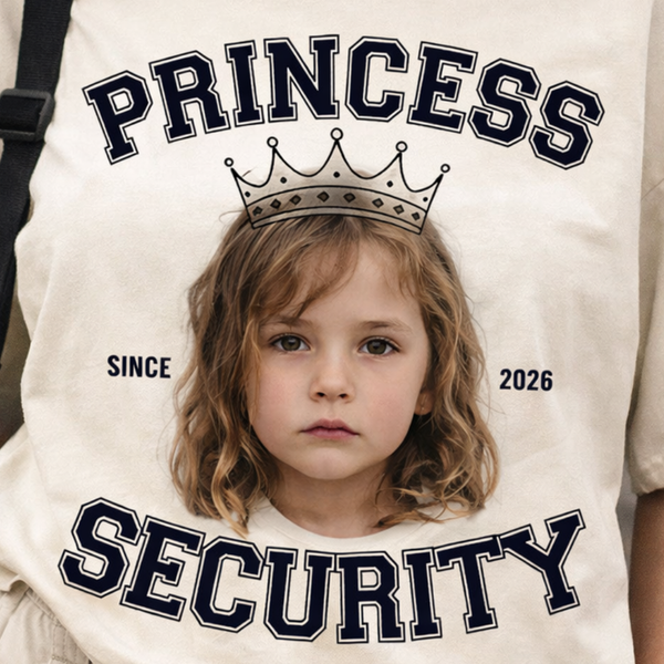 Princess Security Shirt, Custom Photo Girl Dad Tee, Personalized Father Daughter Apparel