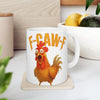Funny F-CAW-F Chicken Coffee Mug, Sarcastic Mug, Funny Novelty Gift Cup