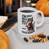 Funny Cat Coffee Mug 11oz – Oh What Fresh Hell Is This Good Morning Novelty Gift