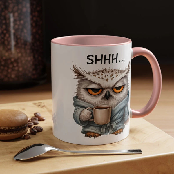 Funny Owl Coffee Mug – Sarcastic ''Shhh'' Accent Cup, 11oz Office Humor Gift