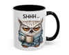 Funny Owl Coffee Mug – Sarcastic ''Shhh'' Accent Cup, 11oz Office Humor Gift