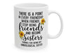 Best Friend Sister Mug 11oz Gift - Unbiological Sister Coffee Cup Friendship